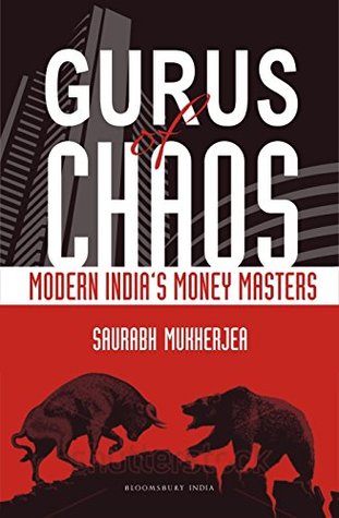 Gurus of Chaos: Modern India's Money Masters