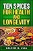 Ten Spices: for Health and Longevity