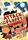 Attack of the Fluffy Bunnies by Andrea Beaty