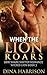 When the Lion Roars (Wicked Lion Book 3)