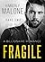 FRAGILE: A Billionaire Romance (Part Two)