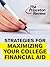 Strategies for Maximizing Your College Financial Aid by Kalman Chany