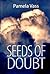 Seeds of Doubt