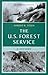 The U.S. Forest Service: A History