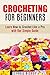 Crocheting for Beginners: L...