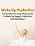 Morning Routine: Wake Up Productive - The Simple Morning Ritual Guide To Being Productive and Motivated (Morning Ritual, Morning Routine, Productive Thinking, Wake Up Successful, Wake Up Call)