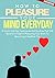 Mind: How To Pleasure Your ...