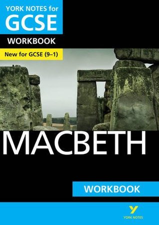 Macbeth: York Notes for GCSE Workbook - the ideal way to test your knowledge and feel ready for the 2025 and 2026 exams: (York Notes)