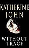 Without Trace (Trevor Joseph Detective Book 1)