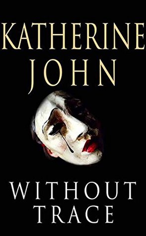 Without Trace (Trevor Joseph Detective Book 1)