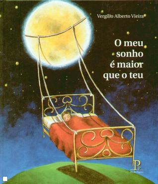 O meu sonho é maior que o teu (Paperback)