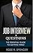 Job Interview & Questions: The Essential Guide To Getting Hired