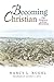 Becoming Christian: The Dem...