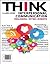 THINK Interpersonal Communication by Isa N. Engleberg