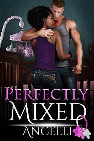 Perfectly Mixed (Kindle Edition)