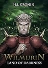 Wilmurin: Land of Darkness (The Druid Chronicles, #2)