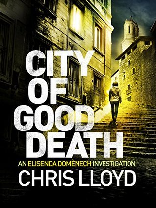 City of Good Death (Elisenda Domènech Investigations, #1)