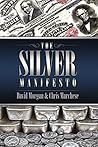 The Silver Manifesto