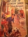 We live in Lemon Yard by Linda Boscawen