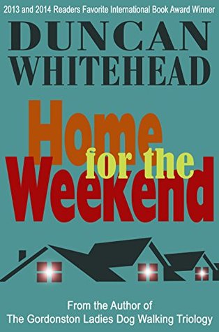 Home For The Weekend (Kindle Edition)