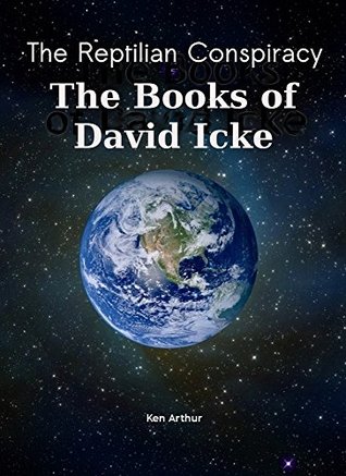 The Reptilian Conspiracy - The Books of David Icke (Kindle Edition)