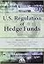 U.S. Regulation of Hedge Funds, Second Edition by Shartsis Friese