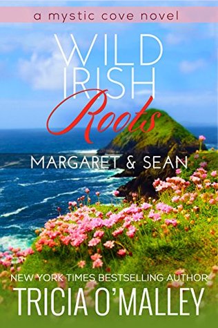 Wild Irish Roots: Margaret & Sean (Mystic Cove, #5)