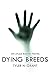 Dying Breeds (Atlas Martin ...