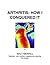 Arthritis: How I Conquered It: Naturally: with nutrition, supplements, exercise - Not surgery