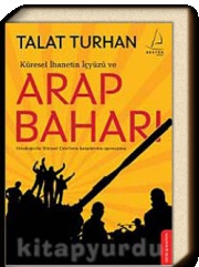 Küresel İhanetin İçyüzü ve Arap Baharı