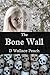 The Bone Wall