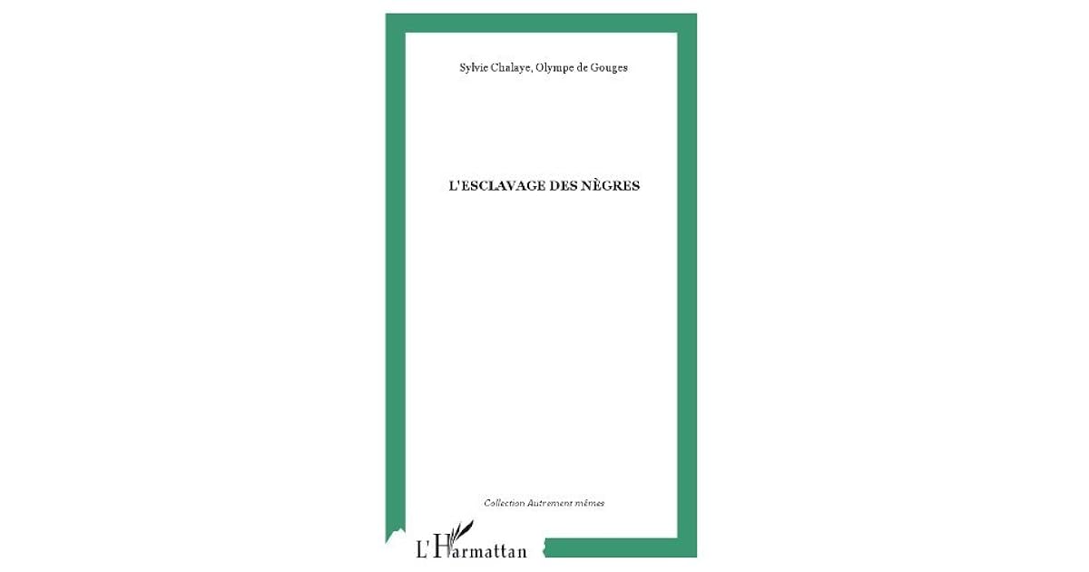 L Esclavage Des Noirs Ou L Heureux Naufrage