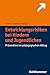 Entwicklungsrisiken bei Kindern und Jugendlichen: Prävention im pädagogischen Alltag