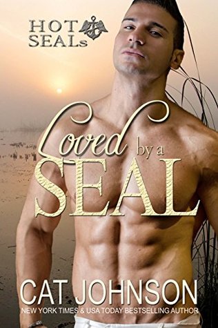 Loved by a SEAL (Hot SEALs, #6)