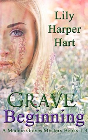Grave Beginning (Maddie Graves Mystery, #1-3)
