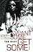 Want Some, Get Some by Pam  Ward