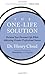 The One-Life Solution: Reclaim Your Personal Life While Achieving Greater Professional Success