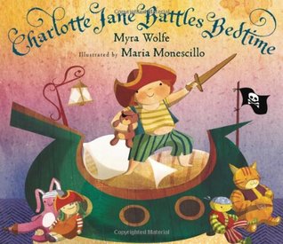 Charlotte Jane Battles Bedtime (Hardcover)