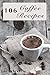 106 Coffee Recipes