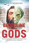 Book cover for Bloodline of the Gods: Unravel the Mystery of the Human Blood Type to Reveal the Aliens Among Us