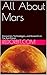 All About Mars: Discoveries...