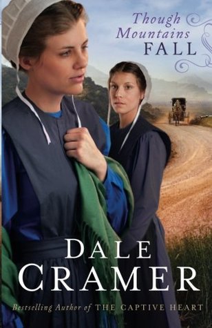 Though Mountains Fall (Daughters of Caleb Bender #3)