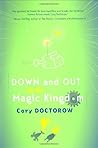 Down and Out in the Magic Kingdom by Cory Doctorow