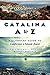 Catalina A to Z: A Glossary...