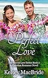 Perfect Love (The Hawaii Love Series #2)