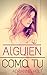 Alguien como tú (Predestinados, #2)