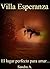 Villa Esperanza: El lugar perfecto para amar... (Spanish Edition)