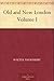 Old and New London Volume I