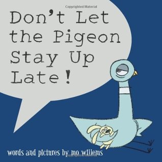 Don't Let the Pigeon Stay Up Late! (Hardcover)