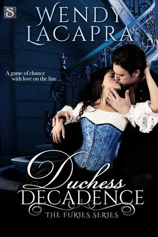 Duchess Decadence (Furies, #3)